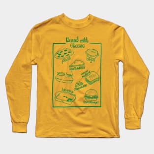 Bread with Cheese Long Sleeve T-Shirt